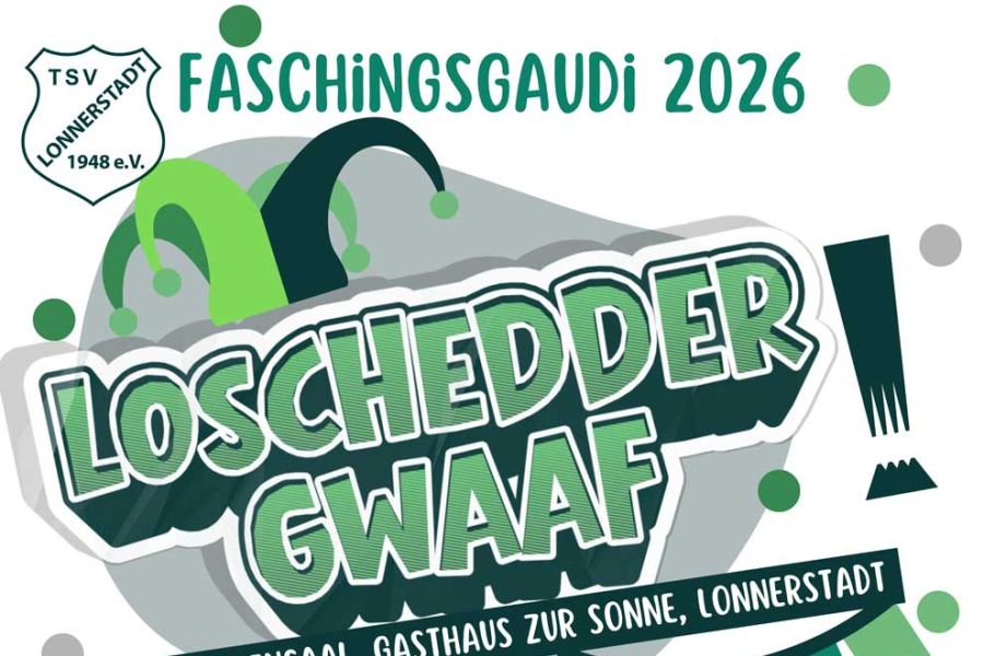 Loschedder Gwaaf! Faschingsgaudi 2026