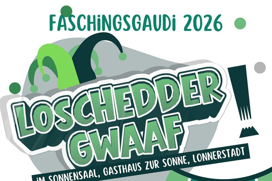 Loschedder Gwaaf! Faschingsgaudi 2026